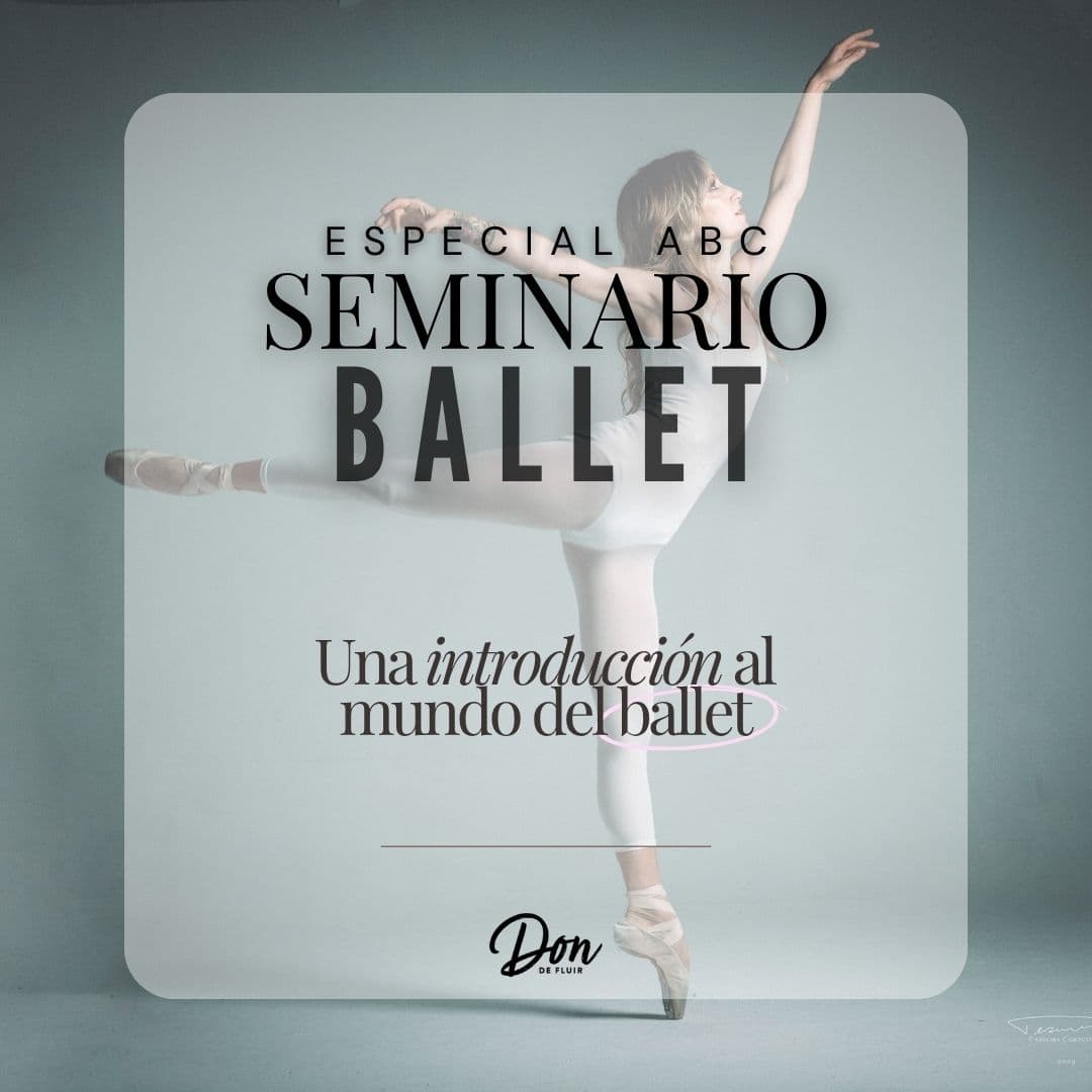 Seminario Especial ABC Ballet — Don de Fluir