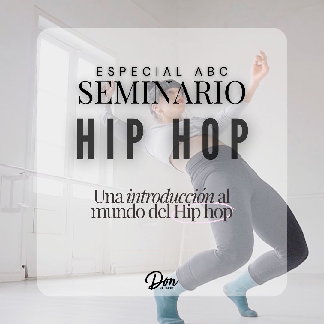 Seminario Especial ABC Hip Hop — Don de Fluir